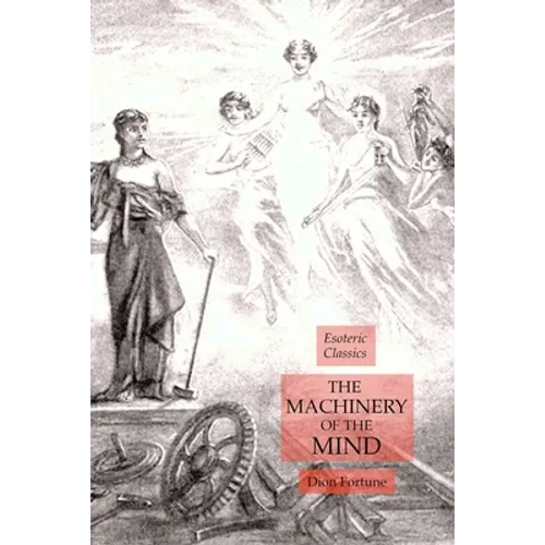The Machinery of the Mind: Esoteric Classics