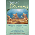 I Talk of Dreams: Reflections on Adolescence, Theatre, and Performing Shakespeare