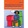 Teaching Grammar, Punctuation and Spelling Through Drama - Visual, Auditory and Kinaesthetic Activities