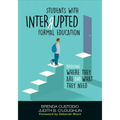 Students with Interrupted Formal Education: Bridging Where They Are and What They Need