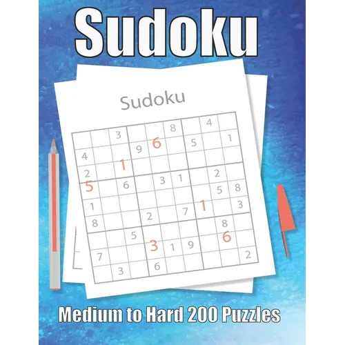 Sudoku Medium to Hard 200 Puzzles: Large Print Sudoku Puzzle Book