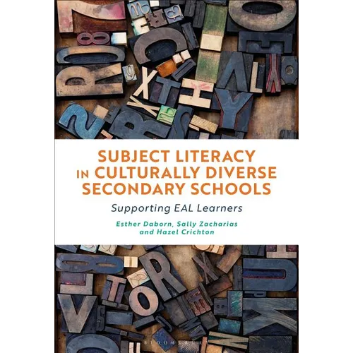 Subject Literacy in Culturally Diverse Secondary Schools: Supporting Eal Learners