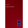 Rudimentary Architecture
