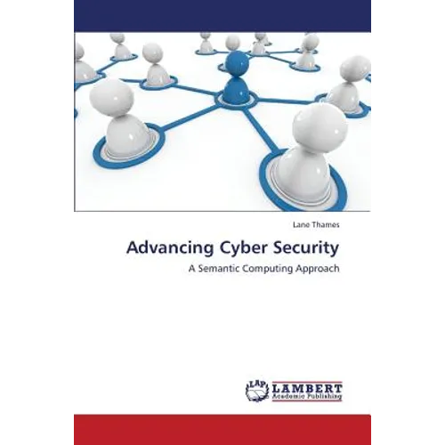 Advancing Cyber Security