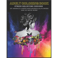 Adult Coloring Book: Stress Relieving Designs of Animals, Mandalas, Landscapes, Flowers And So Much More - Paperback