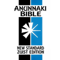 Anunnaki BIble: The Cuneiform Scriptures (New Standard Zuist Edition - Pocket Version)