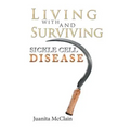 Living with and Surviving Sickle Cell Disease