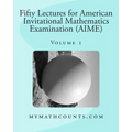Fifty Lectures for American Invitational Mathematics Examination (AIME) (Volume 1)