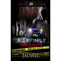 Justifiable Insanity