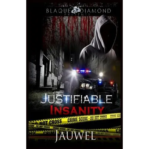 Justifiable Insanity
