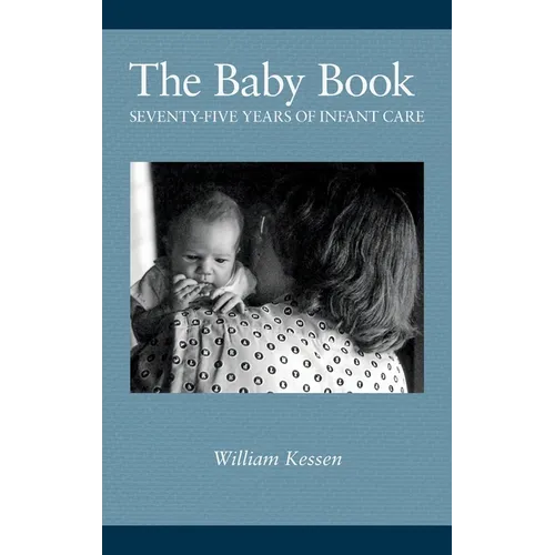 The Baby Book: Seventy-five Years of Infant Care