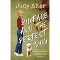 PIgface and The Perfect Dog: An Oak Grove Mystery