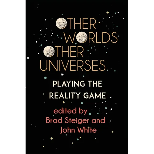 Other Worlds, Other Universes: Playing the Reality Game