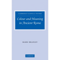 Colour and Meaning in Ancient Rome