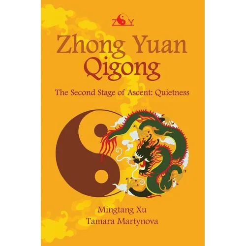 Zhong Yuan Qigong: The Second Stage of Ascent: Quietness