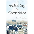 The Last Days Of Oscar Wilde