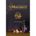 The Prophet of Mercy - Muhammad: Scenes from his Life