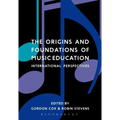 The Origins and Foundations of Music Education: International Perspectives