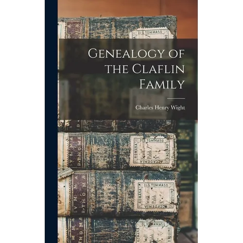 Genealogy of the Claflin Family