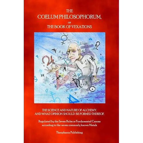 The Coelum Philosophorum: The Book of Vexations