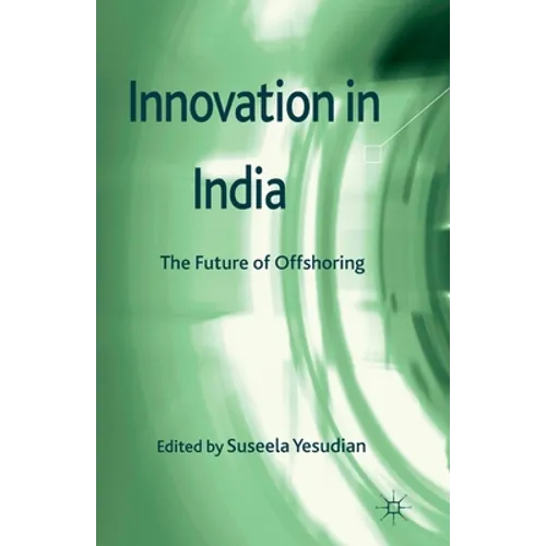 Innovation in India: The Future of Offshoring