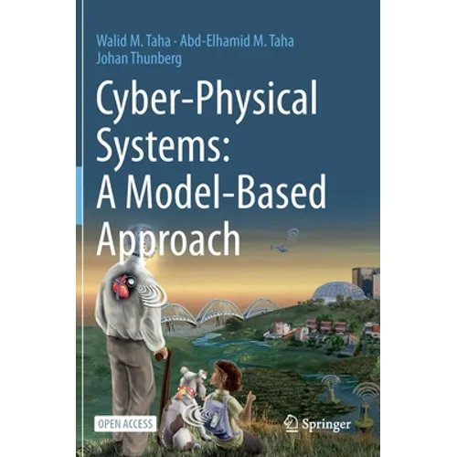 Cyber-Physical Systems: A Model-Based Approach
