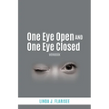 One Eye Open and One Eye Closed: Workbook