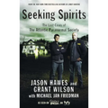 Seeking Spirits: The Lost Cases of the Atlantic Paranormal Society