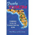 Freaky Florida: The Wonderhouse, the Devil's Tree, the Shaman of Philippe Park, and More