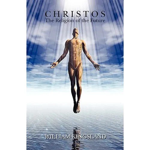 Christos: The Religion of the Future