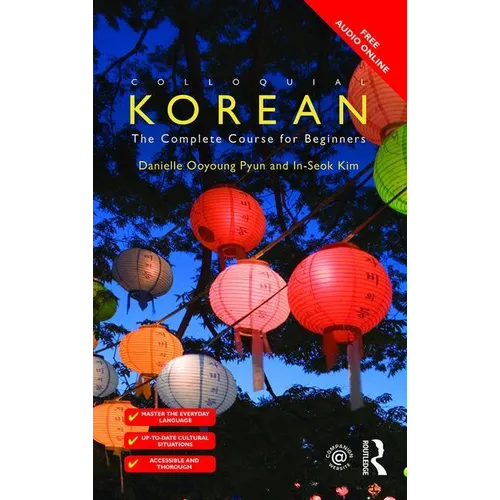 Colloquial Korean: The Complete Course for Beginners