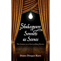 Shakespeare Sonnets as Scenes