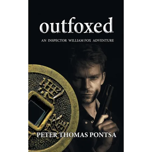 Outfoxed: An Inspector William Fox Adventure