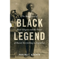 Black Legend: The Many Lives of Raúl Grigera and the Power of Racial Storytelling in Argentina