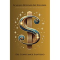 Scaling Beyond 6 Figures: Strategies for Health & Wellness Professionals