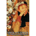 The Mantle and Other Stories by Nikolai Gogol, Fiction, Classics, Literary