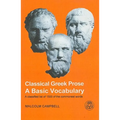 Classical Greek Prose: A Basic Vocabulary