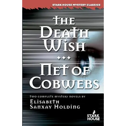 The Death Wish/Net of Cobwebs