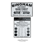 Bingham Gateway to the Maine Forest: Halfway Between Equator and North Pole Welcome to God's Country - Paperback