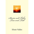 Stories and Tales True and Tall