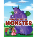 Don't Feed the Monster