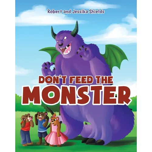 Don't Feed the Monster