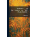 Memories of a Lifetime in the PIKE'S PEAK REGION