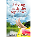 Driving with the Top Down