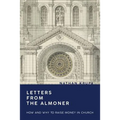 Letters from the Almoner: How and Why to Raise Money in Church