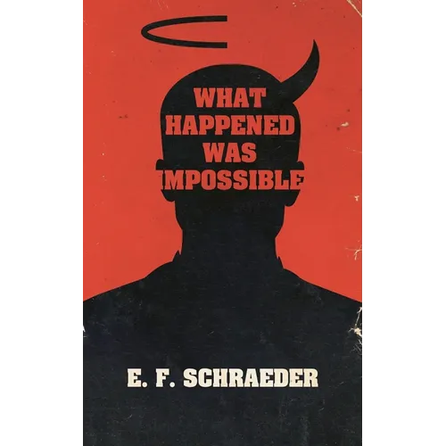 What Happened Was Impossible