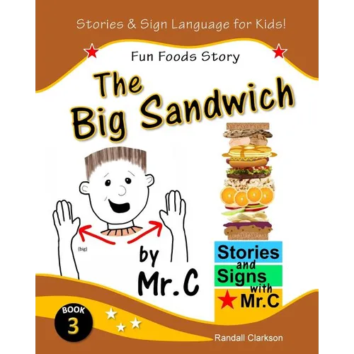 The Big Sandwich: Fun Foods Story (ASL Sign Language Signs)