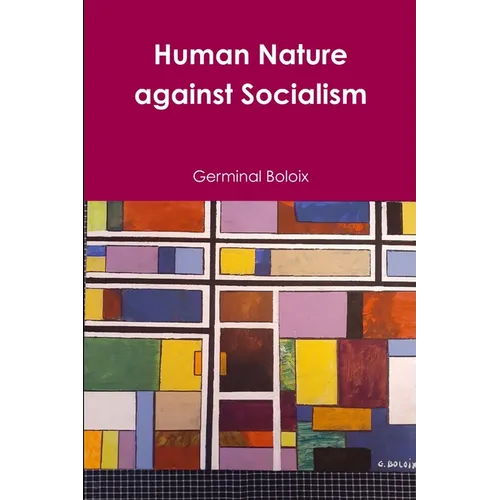 Human Nature against Socialism