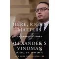 Here, Right Matters: An American Story