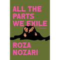 All the Parts We Exile